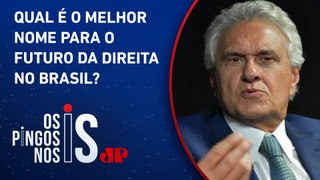 Ronaldo Caiado se coloca como sucessor de Jair Bolsonaro em 2026
