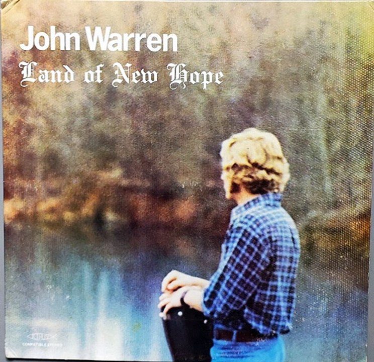 John Warren – Land Of New Hope : Rock, Psychedelic Rock, Folk Rock 1973.