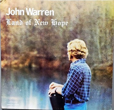 John Warren – Land Of New Hope : Rock, Psychedelic Rock, Folk Rock 1973.