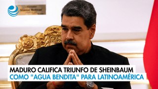 Maduro califica triunfo de Sheinbaum como 