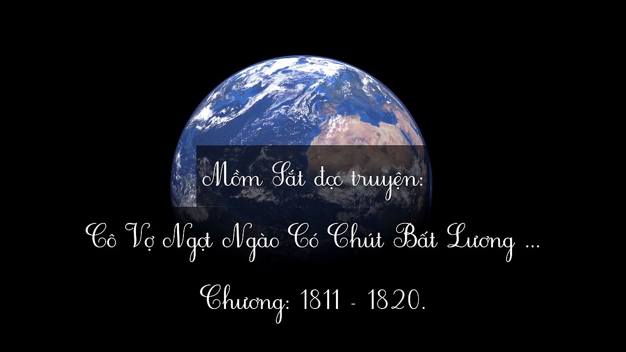 Chương 1811-1820 Cô Vợ Ngọt Ngào Có Chút Bất Lương (Vợ Mới Bất Lương Có Chút Ngọt)