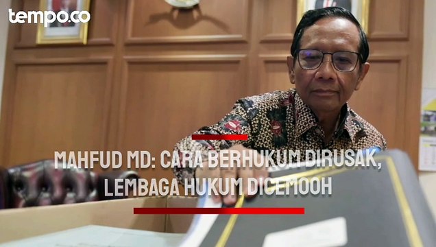 Mahfud MD: Cara Berhukum Dirusak, Lembaga Hukum Dicemooh Jadi Mahkamah Kakak dan Mahkamah Adik