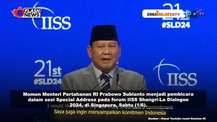 MENHAN PRABOWO JADI PEMBICARA DI FORUM IISS SHANGRI-LA DIALOGUE 2024