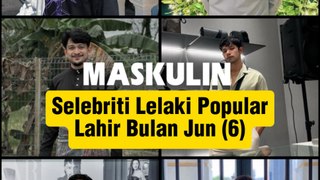 Selebriti Lelaki Popular Lahir Bulan Jun (6)