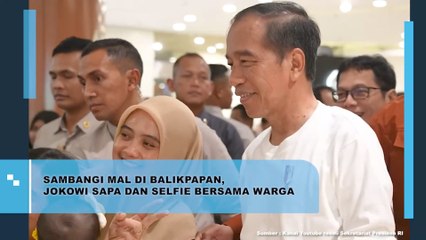 Sambangi mal di Balikpapan Jokowi Sapa dan Selfie Bersama Warga