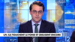 L'édito de Paul Sugy : «LFI : ils touchent le fond et creusent encore»