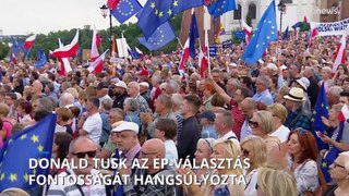 Donald Tusk: „Az EP-választás kulcsfontosságú Lengyelország számára”