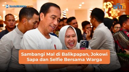 Sambangi Mal di Balikpapan, Jokowi Sapa dan Selfie Bersama Warga