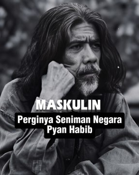 Perginya Seniman Negara Pyan Habib