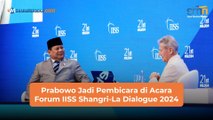 Prabowo Jadi Pembicara di Acara Forum IISS Shangri-La Dialogue 2024