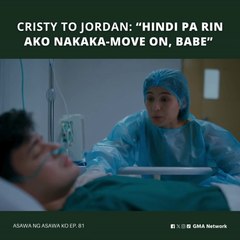 Asawa Ng Asawa Ko: Cristy, hindi pa rin nakaka-move on kay Jordan (Episode 81)