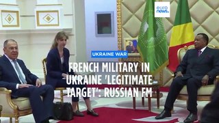 French military in Ukraine would be 'legitimate target' for Russia: Lavrov