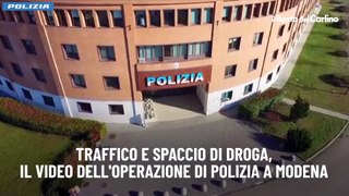 Traffico e spaccio di droga, il video dell'operazione di polizia a Modena