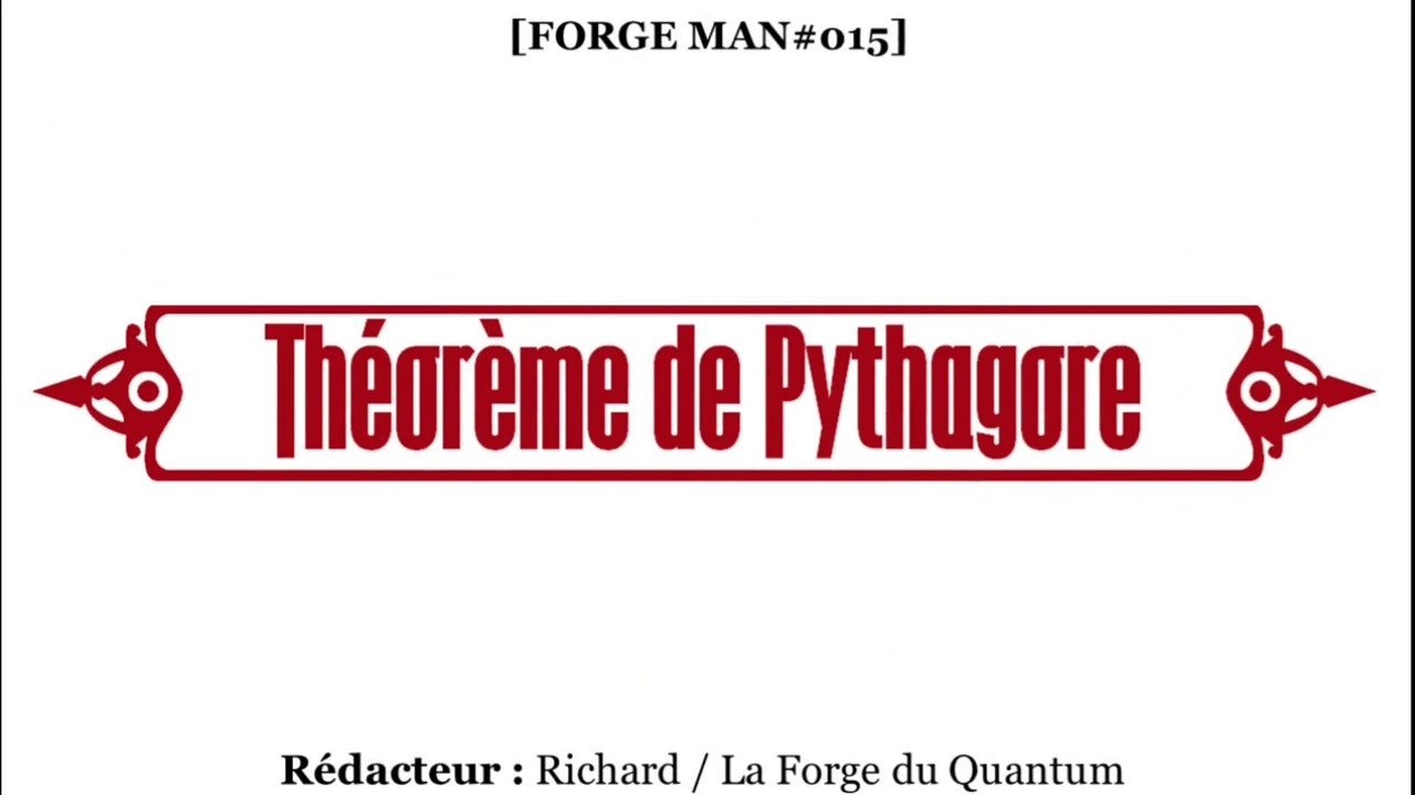 FORGE Man#015 - Théorème de Pythagore...