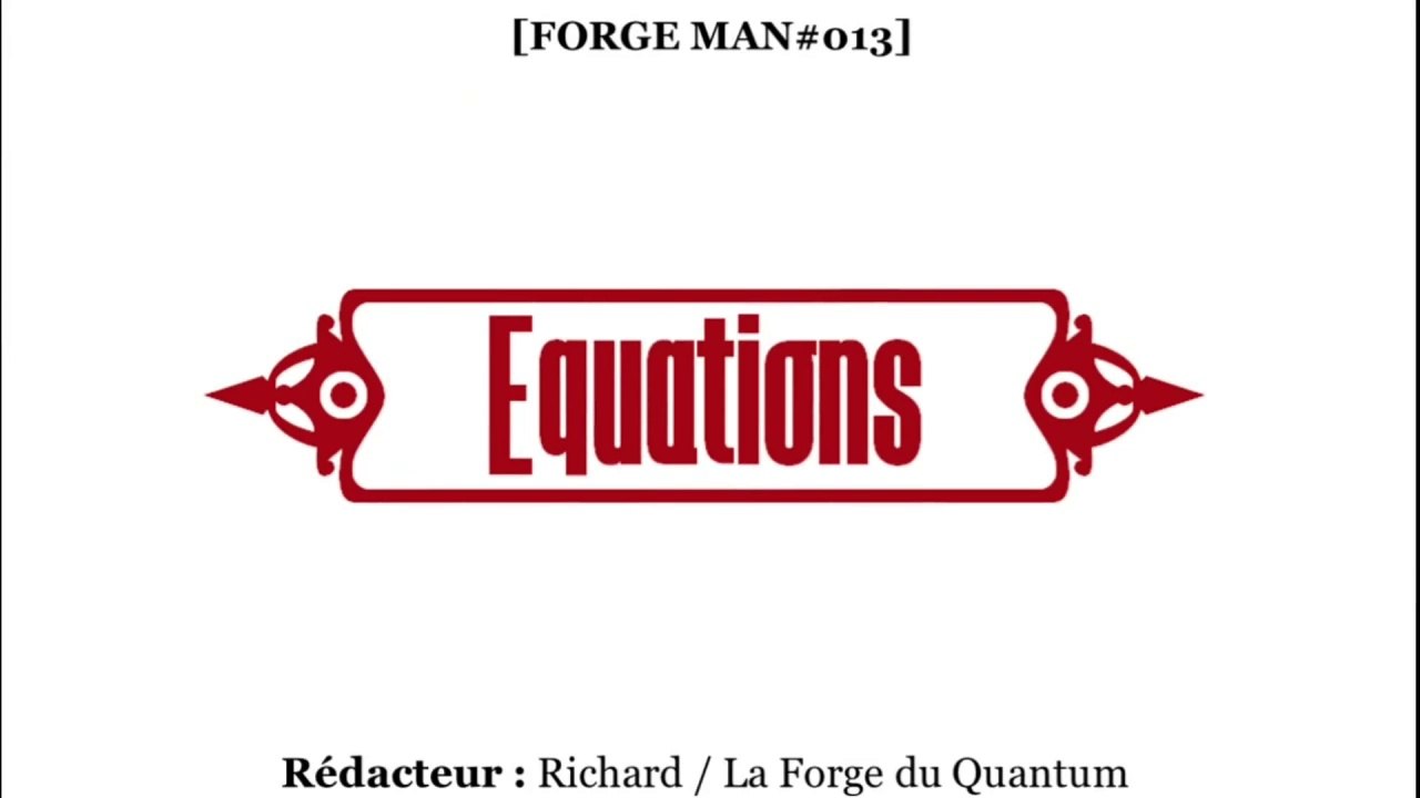 FORGE Man#013 - Equations...