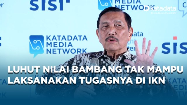 Luhut Pandjaitan Menilai Kinerja Kepala Otorita IKN Bambang Susantono yang Mengundurkan Diri
