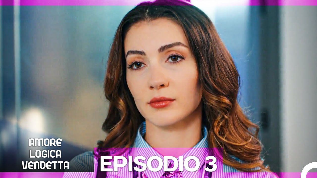 Amore Logica Vendetta Episodio 3