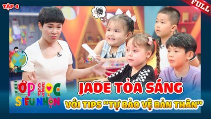 Lớp Học Siêu Nhộn #4_Jade-Gia Khánh liên tiếp tỏa sáng, Sam-Coca háo hức với tips TỰ BẢO VỆ BẢN THÂN