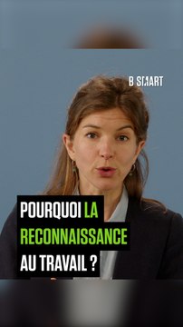 AU BOULOT ! - À quoi sert la reconnaissance au travail ?