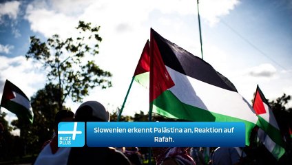 Slowenien erkennt Palästina an, Reaktion auf Rafah.
