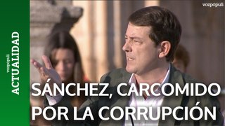 Sánchez está carcomido por la corrupción