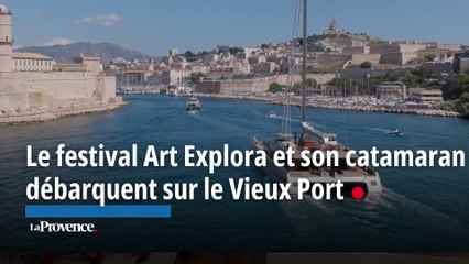Le festival Art Explora et son catamaran débarque sur le Vieux Port