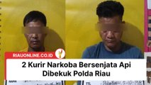 2 Kurir Narkoba Bersenjata Api Dibekuk Polda Riau