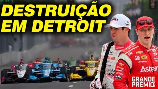 Destruição em DETROIT é cenário que INDY NÃO PRECISA | GP às 10