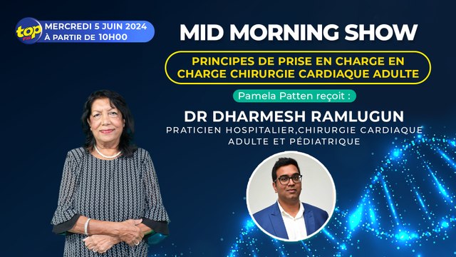 Mid Morning Show Top Santé :Pamela Patten reçoit Dr Dharmesh Ramlugun_0