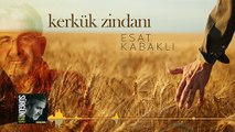 Esat Kabaklı-Kerkük zindanı