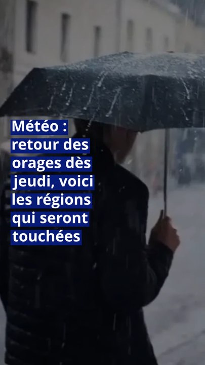 Météo : retour des orages dès jeudi, voici les régions qui seront touchées