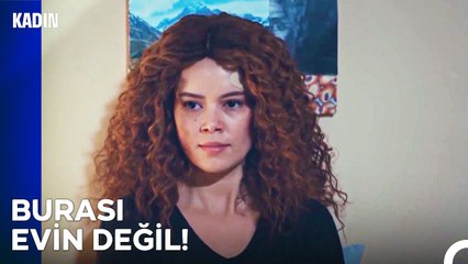 Herkes Ait Olduğu Yere Gitsin! - Kadın 74. Bölüm