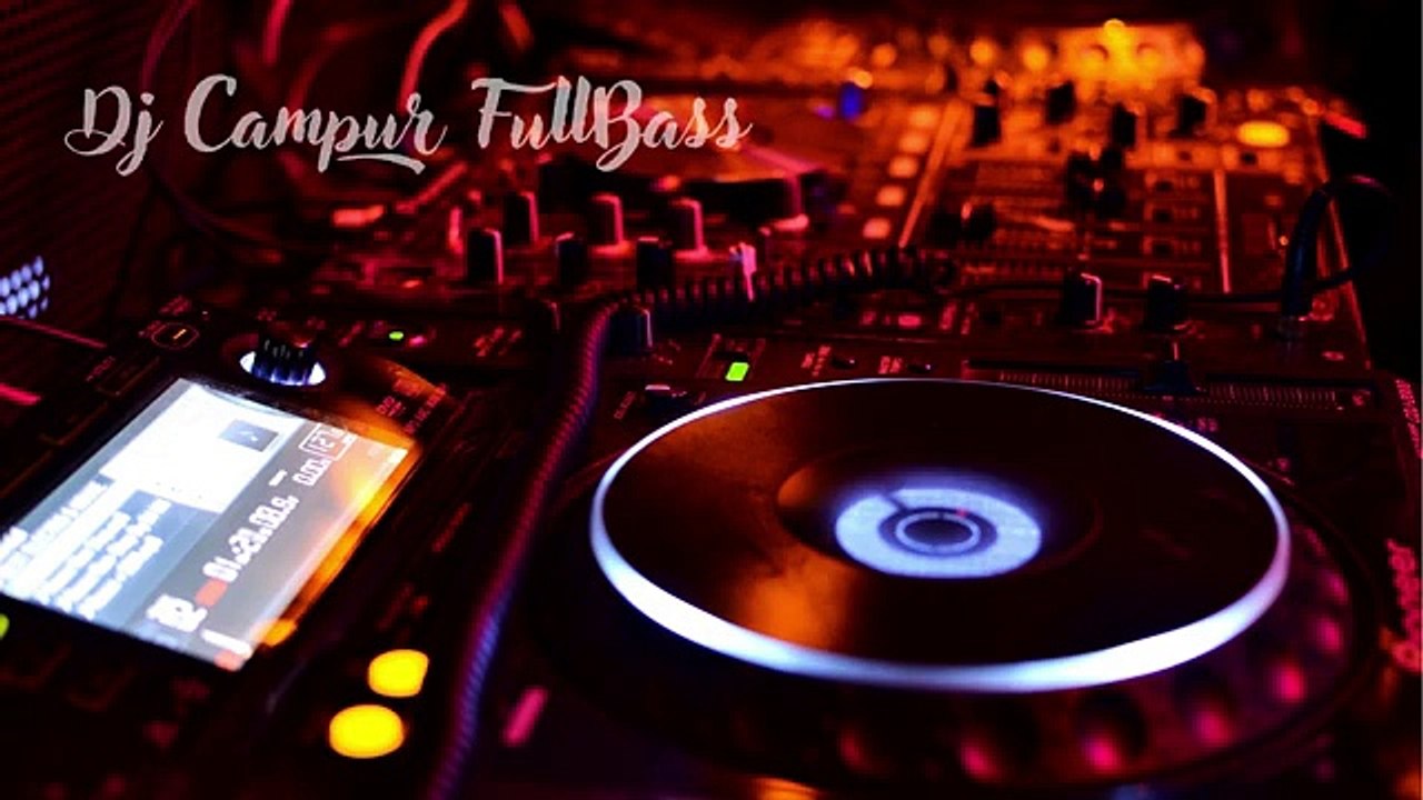 Campur FULL BASS - DjRmx