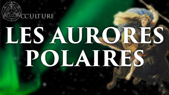 Les Aurores Polaires (feat. Balade Mentale & AstronoGeek ) - Occulture Episode 25