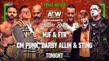AEW Dynamite 12.22.2021 - CM Punk, Darby Allin & Sting vs MJF, Cash Wheeler & Dax Harwood (Trios Match)