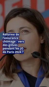 Réforme de l’assurance chômage : vers des grèves pendant les JO de Paris 2024 ?