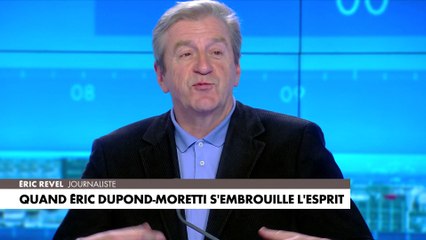 Eric Revel : «Eric Dupond-Moretti est de moins en moins convaincant et de moins en moins convaincu de ce qu'il dit. Ce qui s'est passé est très symbolique»