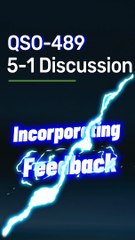 Incorporating Feedback: QSO 489 5-1 Discussion Guide