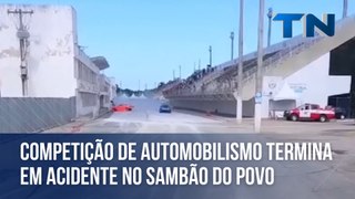 Competição de automobilismo termina em acidente no Sambão do Povo