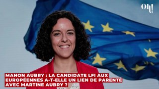 Manon Aubry : La candidate LFI aux européennes a-t-elle un lien de parenté avec Martine Aubry ?