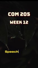 Delivering Your Speech: COM 205 Week 12 Assignment Guide