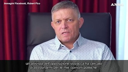 Robert Fico in video dopo l'attentato: "Perdono l'attentatore"
