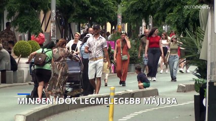 Az idei volt minden idők legmelegebb májusa