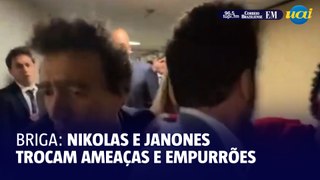 Nikolas e Janones trocam ameaças e empurrões