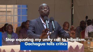 Stop equating my unity call to tribalism, Gachagua tells critics