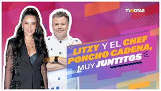 Litzy y el chef Poncho Cadena ¡muy juntitos!