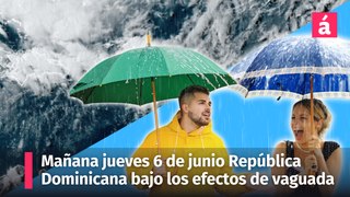 Vaguada sobre la República Dominicana afecta las condiciones del tiempo mañana jueves