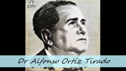 Dr Alfonso Ortiz Tirado Altiva de Maria Grever