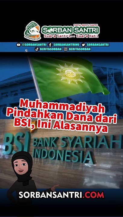 Muhammadiyah Pindahkan Dana dari BSI, Ini Alasannya