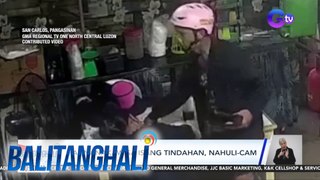 Pagnanakaw sa isang tindahan, nahuli-cam | Balitanghali